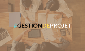 Gestion de Projet 360° : Outils, Méthodes et Leadership